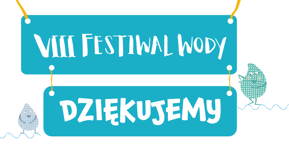 Baner z napisem Festiwal Wody, Dziękujemy.