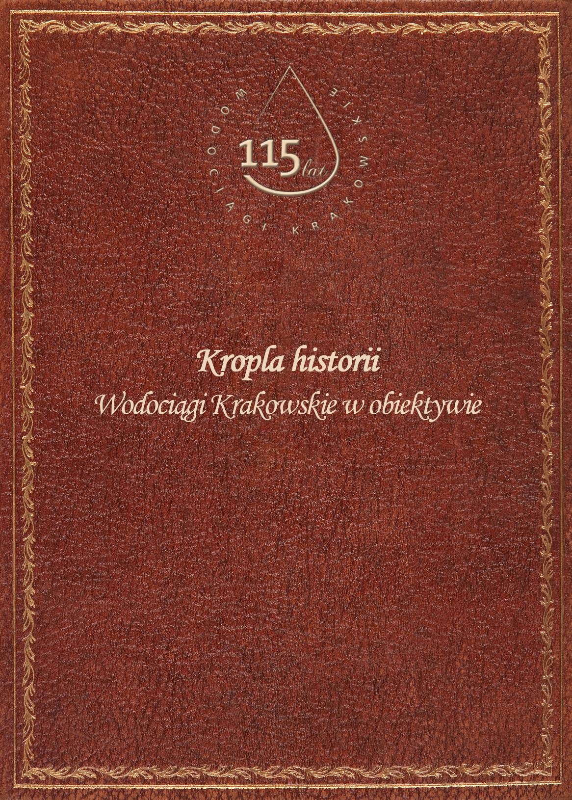 Tytuł: Książka - Wodociągi Krakowskie w obiektywie - poszczególne strony dostępne tylko po kliknieciu na link